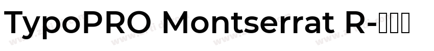 TypoPRO Montserrat R字体转换